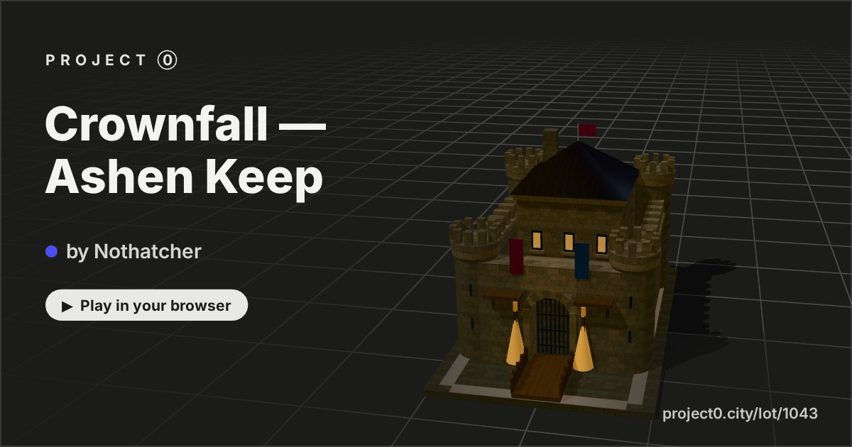 Crownfall — Ashen Keep, a game by Nothatcher in Project 0