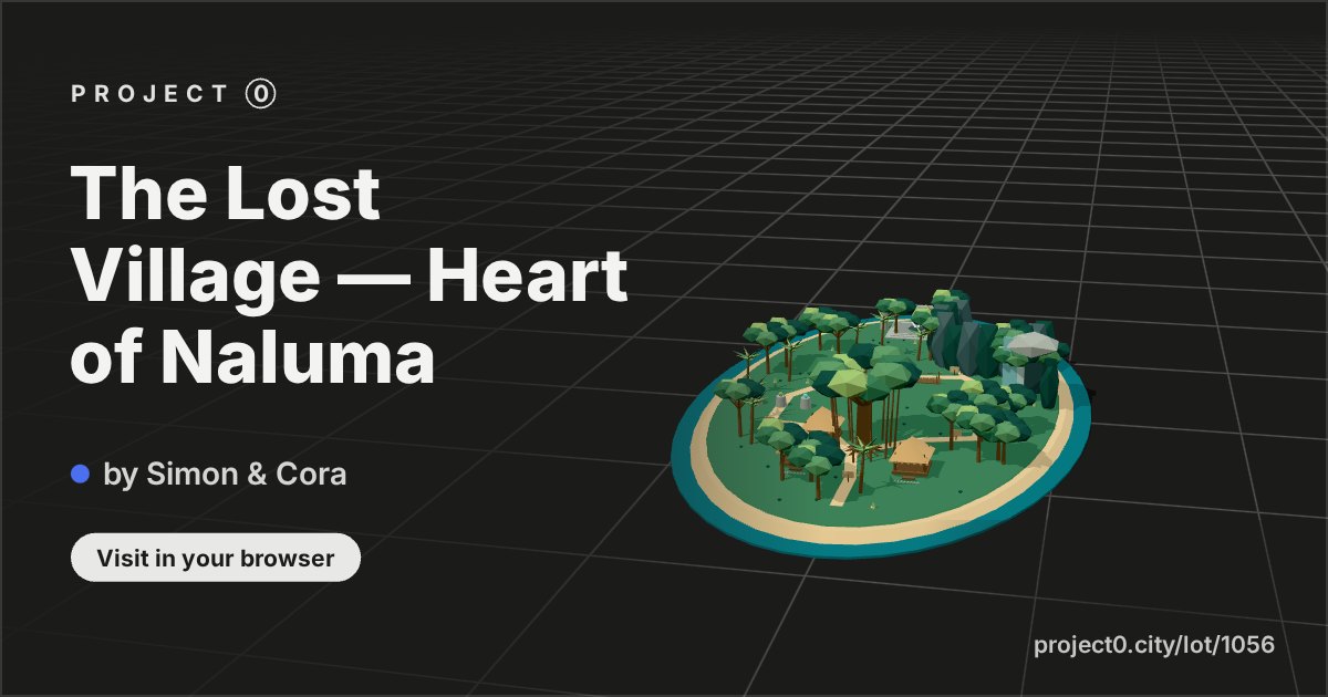 The Lost Village — Heart of Naluma, a game by Simon & Cora in Project 0