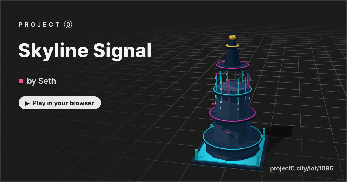 Skyline Signal, a game by Seth in Project 0