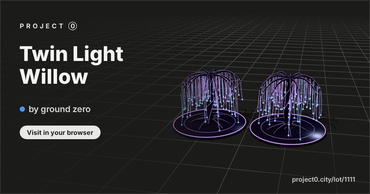 Twin Light Willow, a build by ground zero in Project 0