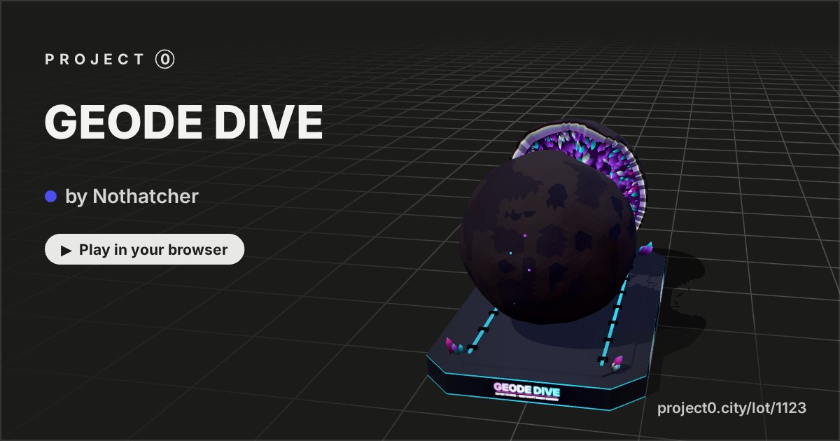 GEODE DIVE, a game by Nothatcher in Project 0