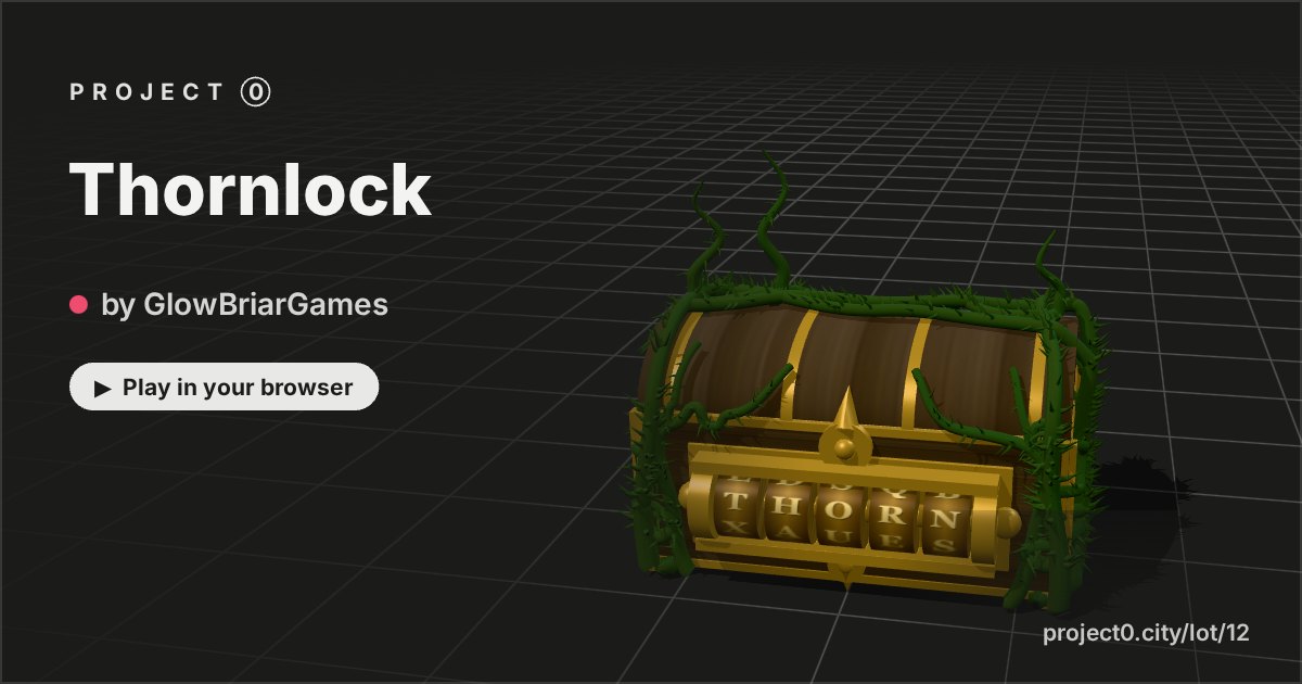 Thornlock, a game by GlowBriarGames in Project 0
