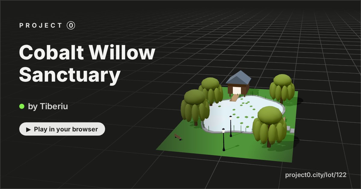 Cobalt Willow Sanctuary, a game by Tiberiu in Project 0