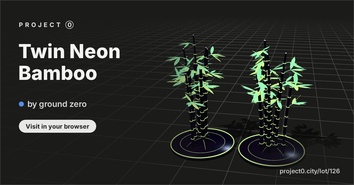 Twin Neon Bamboo, a build by ground zero in Project 0