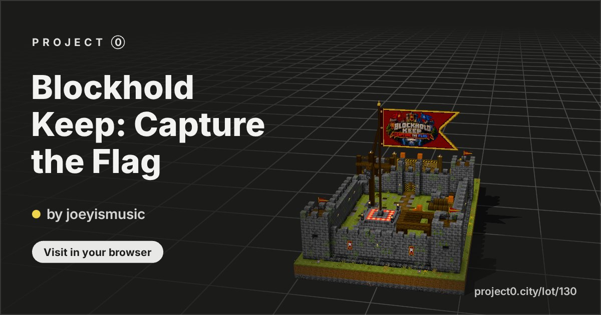 Blockhold Keep: Capture the Flag, a build by joeyismusic in Project 0