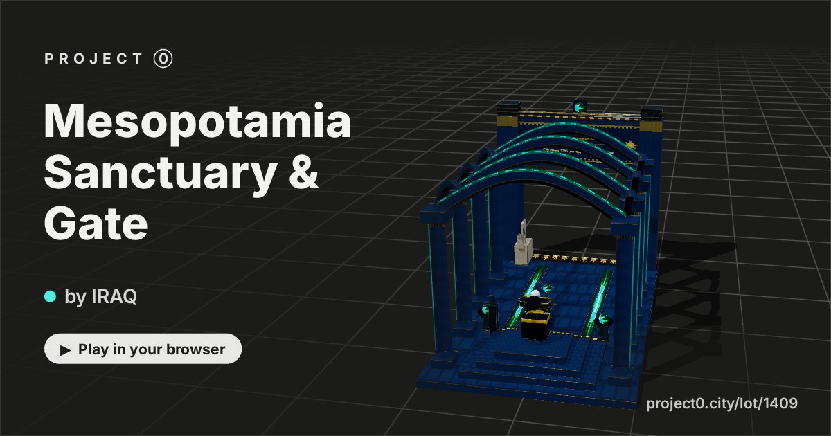 Mesopotamia Sanctuary & Gate, a game by IRAQ in Project 0