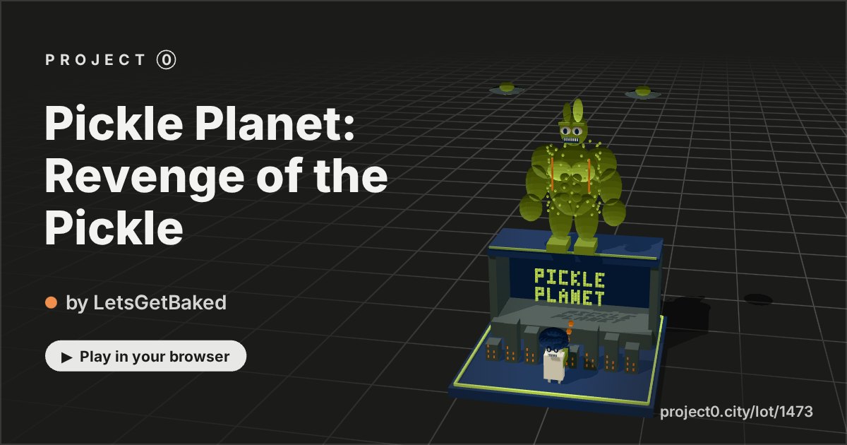 Pickle Planet: Revenge of the Pickle, a game by LetsGetBaked in Project 0