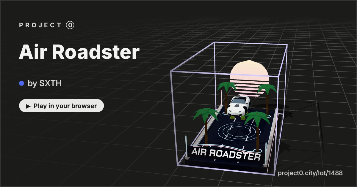 Air Roadster, a game by SXTH in Project 0