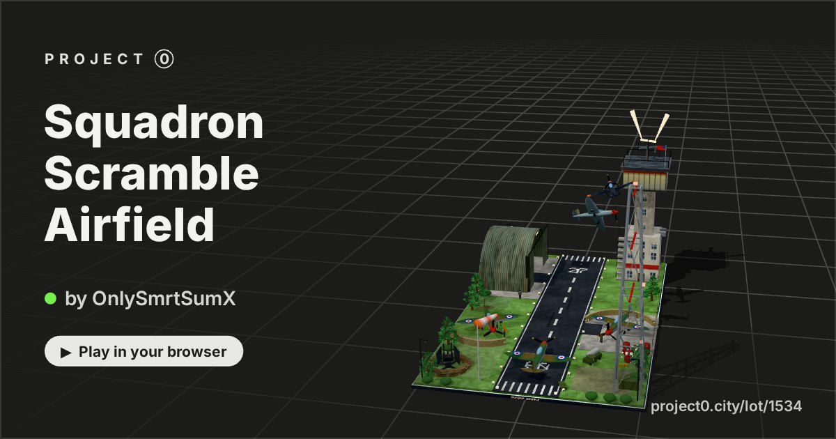 Squadron Scramble Airfield, a game by OnlySmrtSumX in Project 0