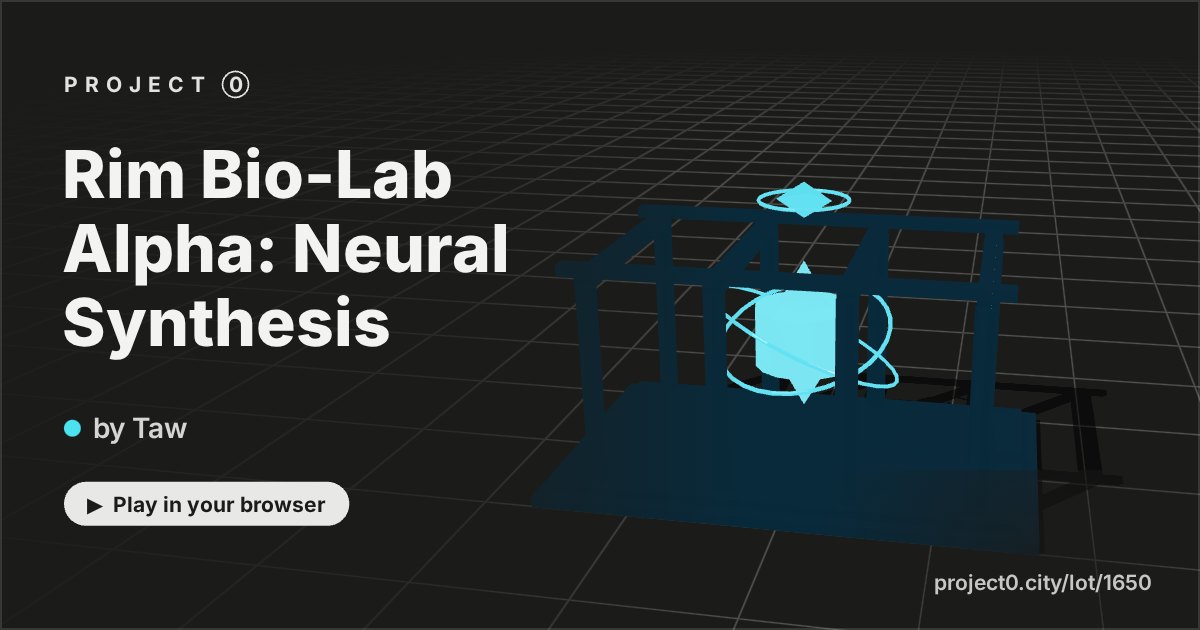 Rim Bio-Lab Alpha: Neural Synthesis, a game by Taw in Project 0