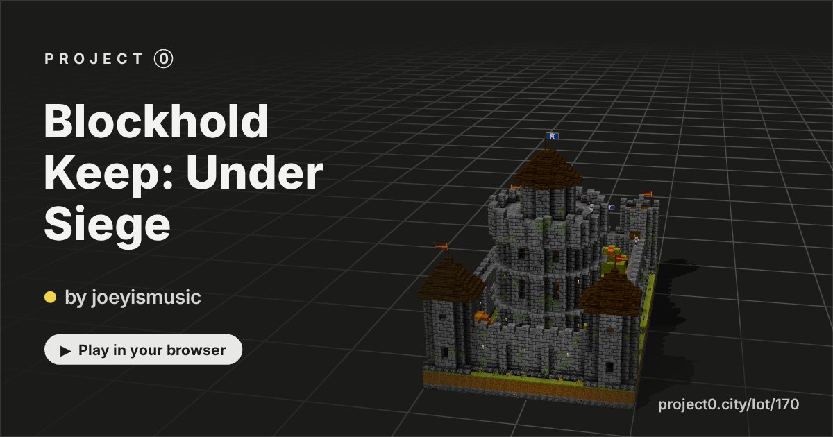 Blockhold Keep: Under Siege, a game by joeyismusic in Project 0