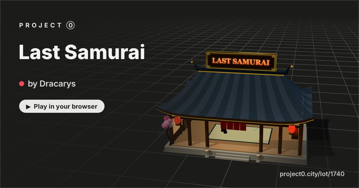 Last Samurai, a game by Dracarys in Project 0