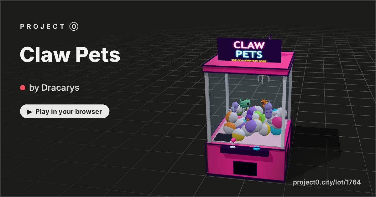 Claw Pets, a game by Dracarys in Project 0