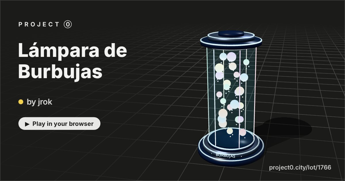 Lámpara de Burbujas, a game by jrok in Project 0