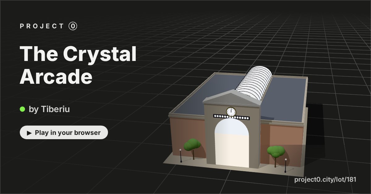 The Crystal Arcade, a game by Tiberiu in Project 0
