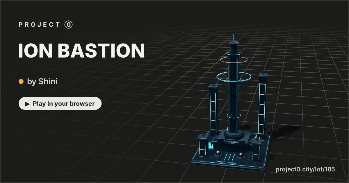 ION BASTION, a game by Shini in Project 0