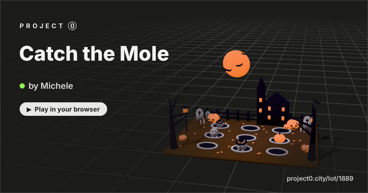 Catch the Mole, a game by Michele in Project 0