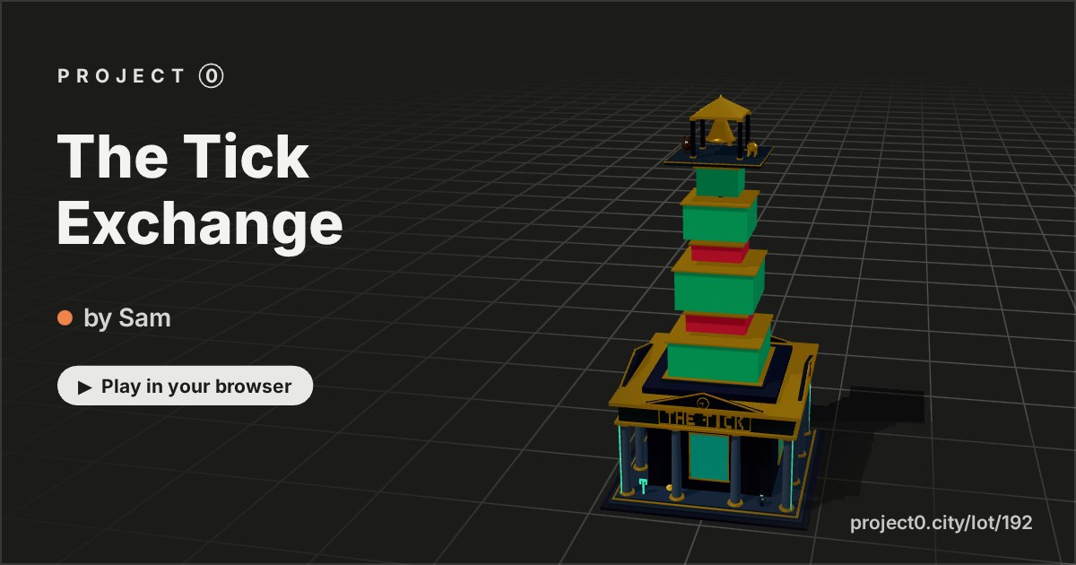 The Tick Exchange, a game by Sam in Project 0