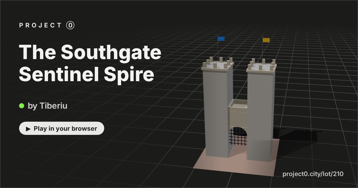The Southgate Sentinel Spire, a game by Tiberiu in Project 0