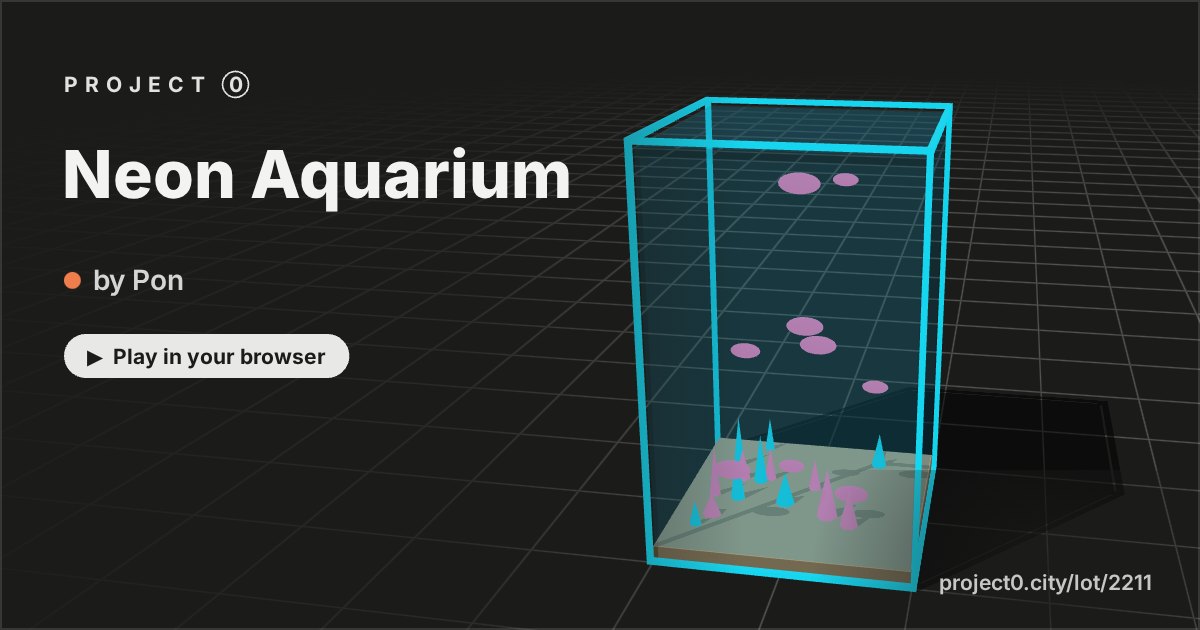 Neon Aquarium, a game by Pon in Project 0