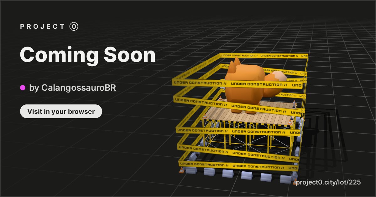 Coming Soon, a build by CalangossauroBR in Project 0