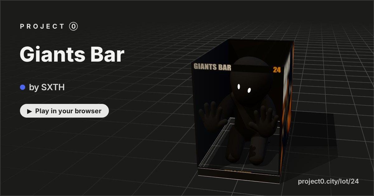 Giants Bar, a game by SXTH in Project 0