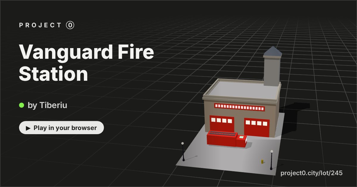 Vanguard Fire Station, a game by Tiberiu in Project 0