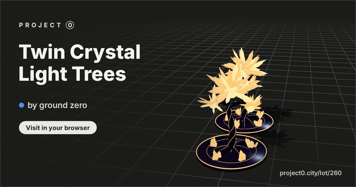 Twin Crystal Light Trees, a build by ground zero in Project 0