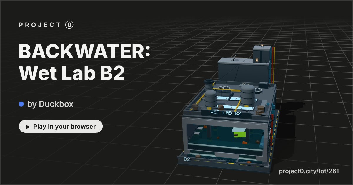 BACKWATER: Wet Lab B2, a game by Duckbox in Project 0