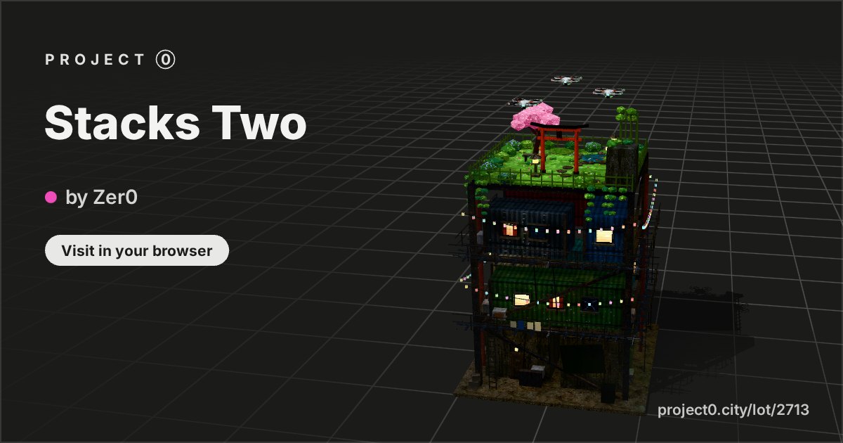 Stacks Two, a build by Zer0 in Project 0