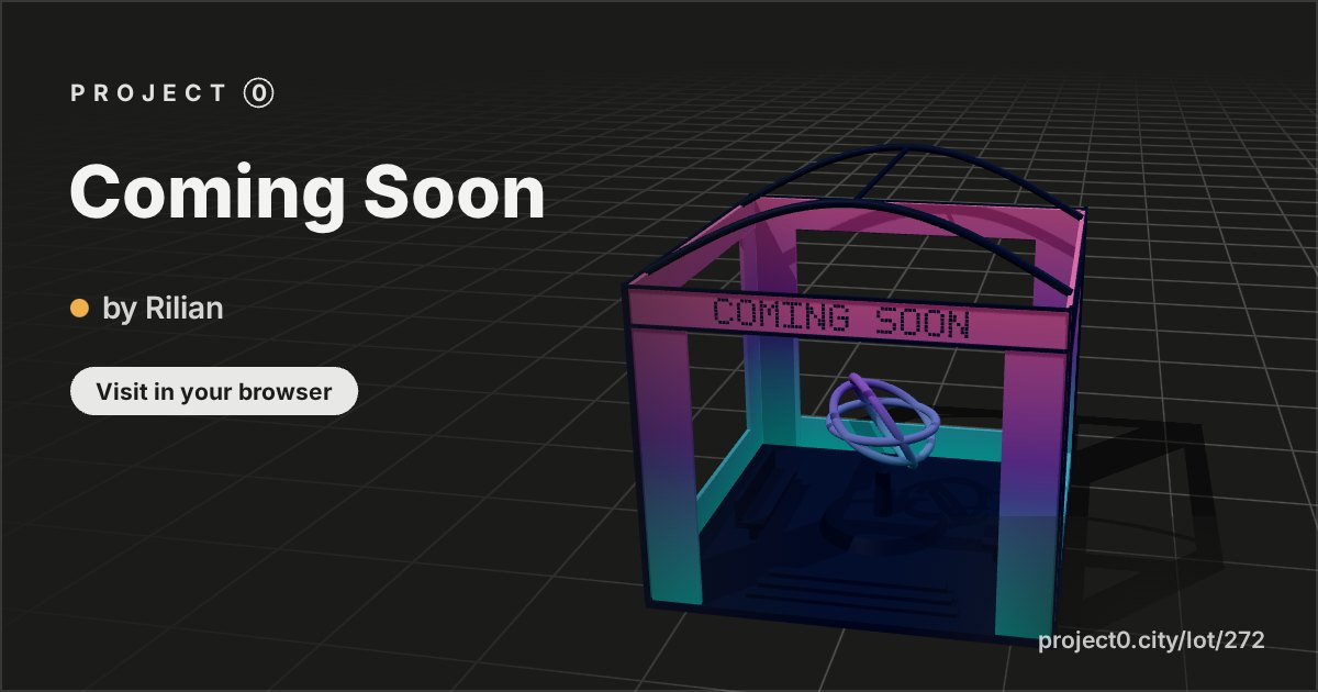 Coming Soon, a build by Rilian in Project 0