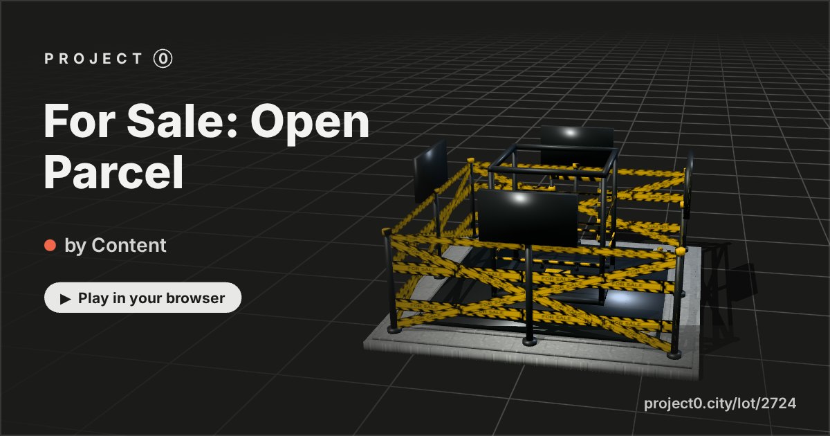 For Sale: Open Parcel, a game by Content in Project 0