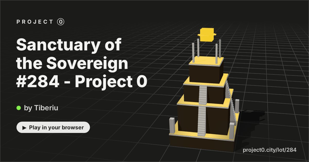Sanctuary of the Sovereign #284 - Project 0, a game by Tiberiu in Project 0