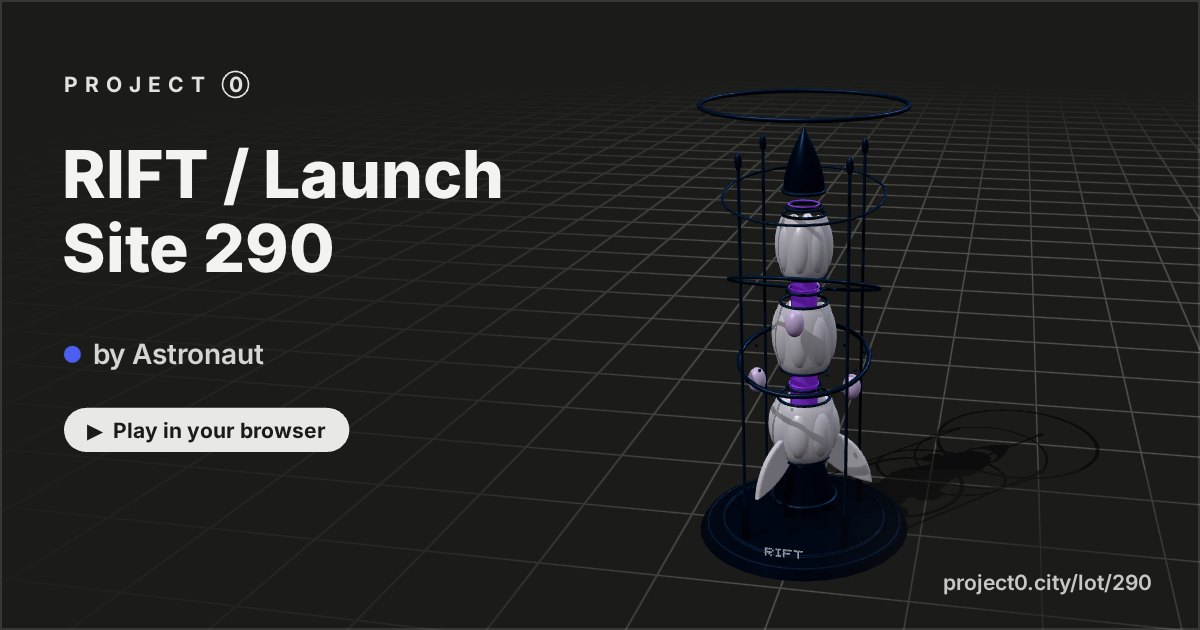 RIFT / Launch Site 290, a game by Astronaut in Project 0