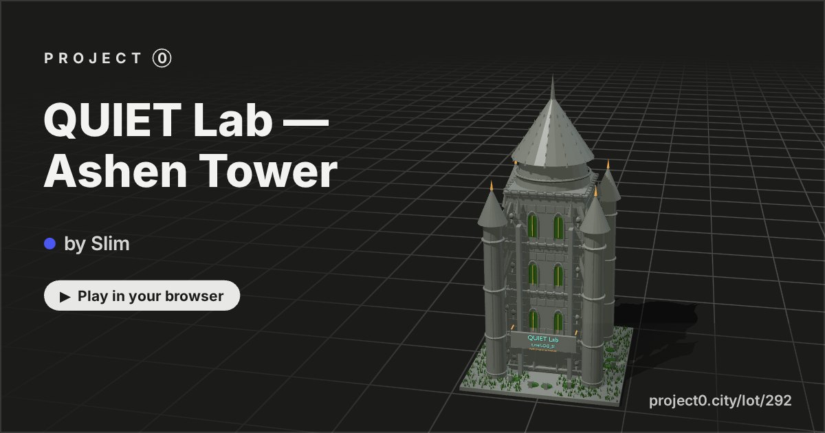 QUIET Lab — Ashen Tower, a game by Slim in Project 0
