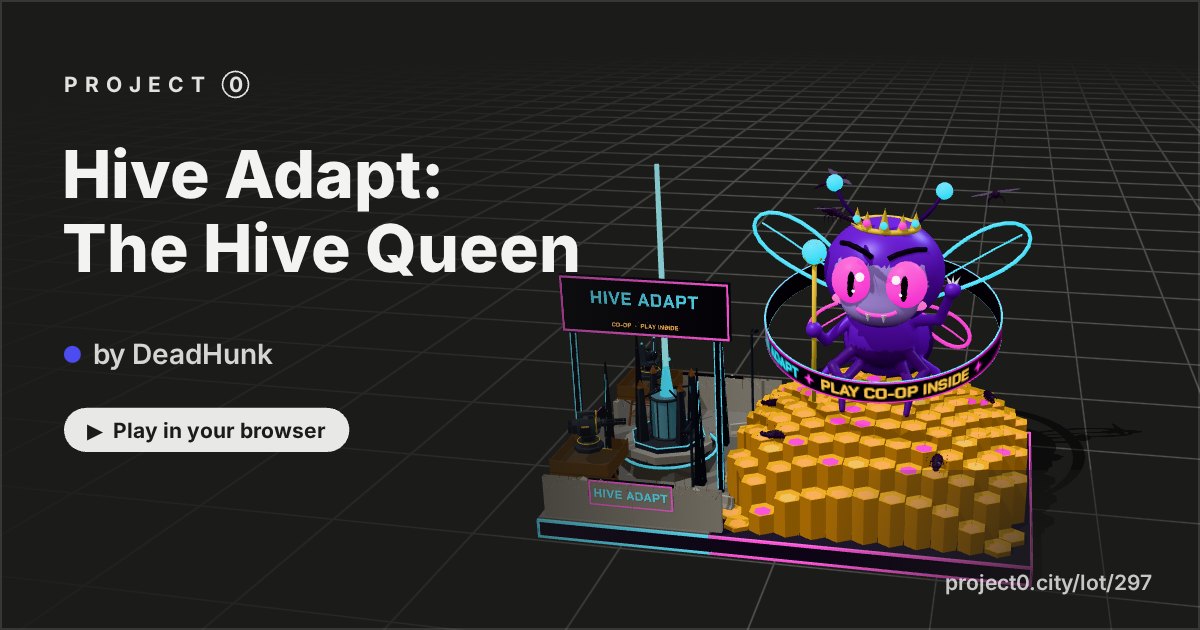 Hive Adapt: The Hive Queen, a game by DeadHunk in Project 0
