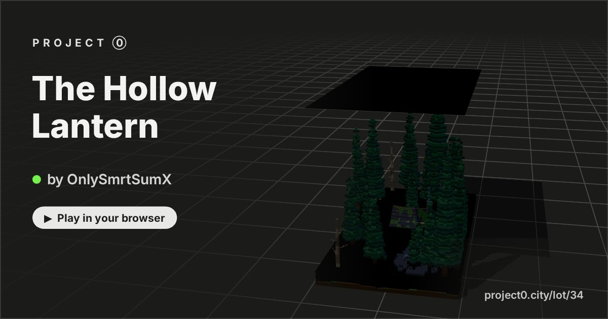 The Hollow Lantern, a game by OnlySmrtSumX in Project 0