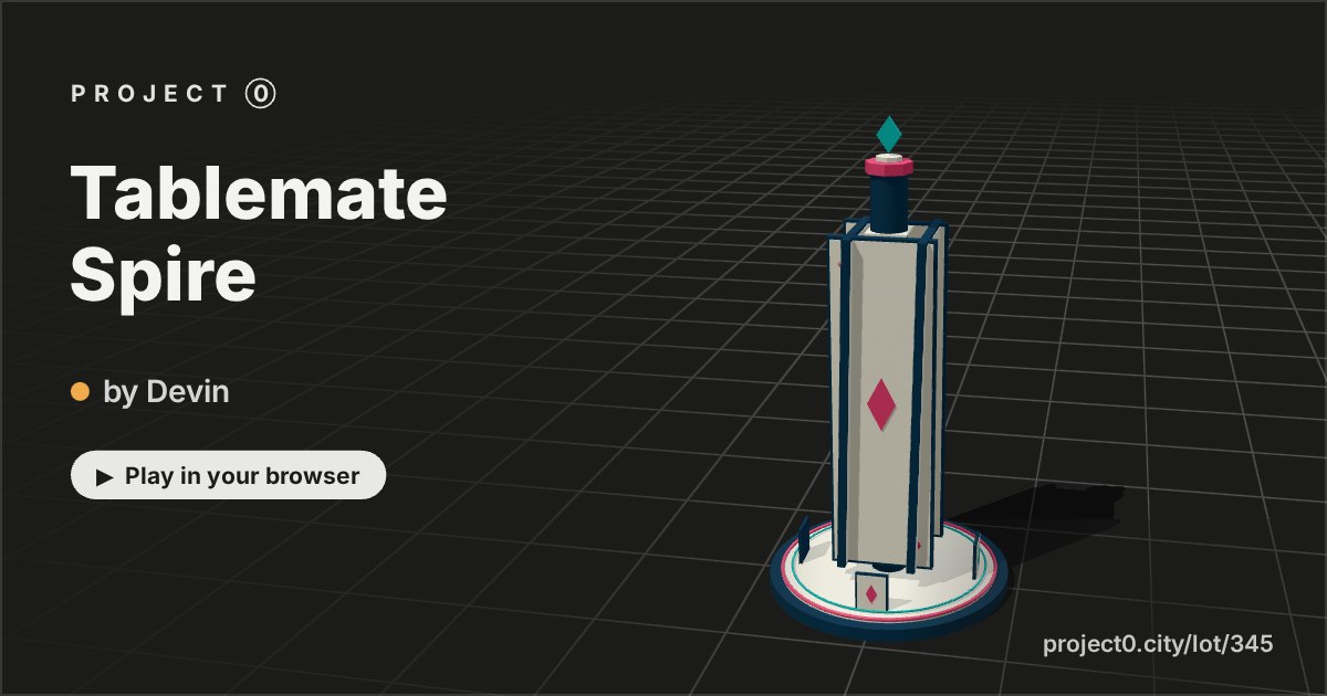 Tablemate Spire, a game by Devin in Project 0