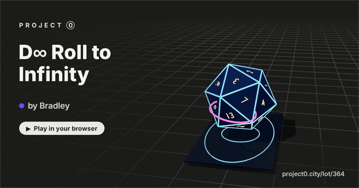 D∞ Roll to Infinity, a game by Bradley in Project 0