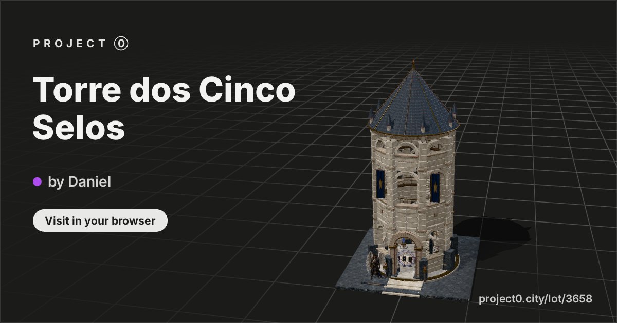 Torre dos Cinco Selos, a build by Daniel in Project 0