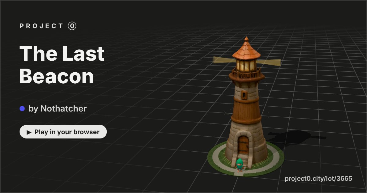 The Last Beacon, a game by Nothatcher in Project 0