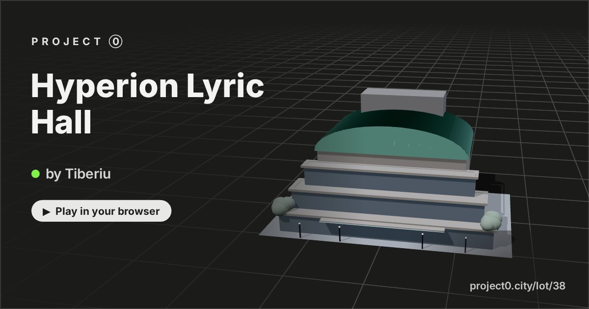 Hyperion Lyric Hall, a game by Tiberiu in Project 0