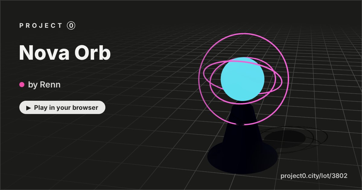 Nova Orb, a game by Renn in Project 0
