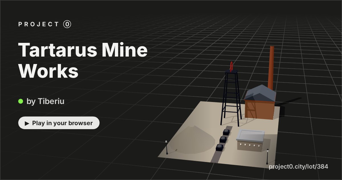 Tartarus Mine Works, a game by Tiberiu in Project 0