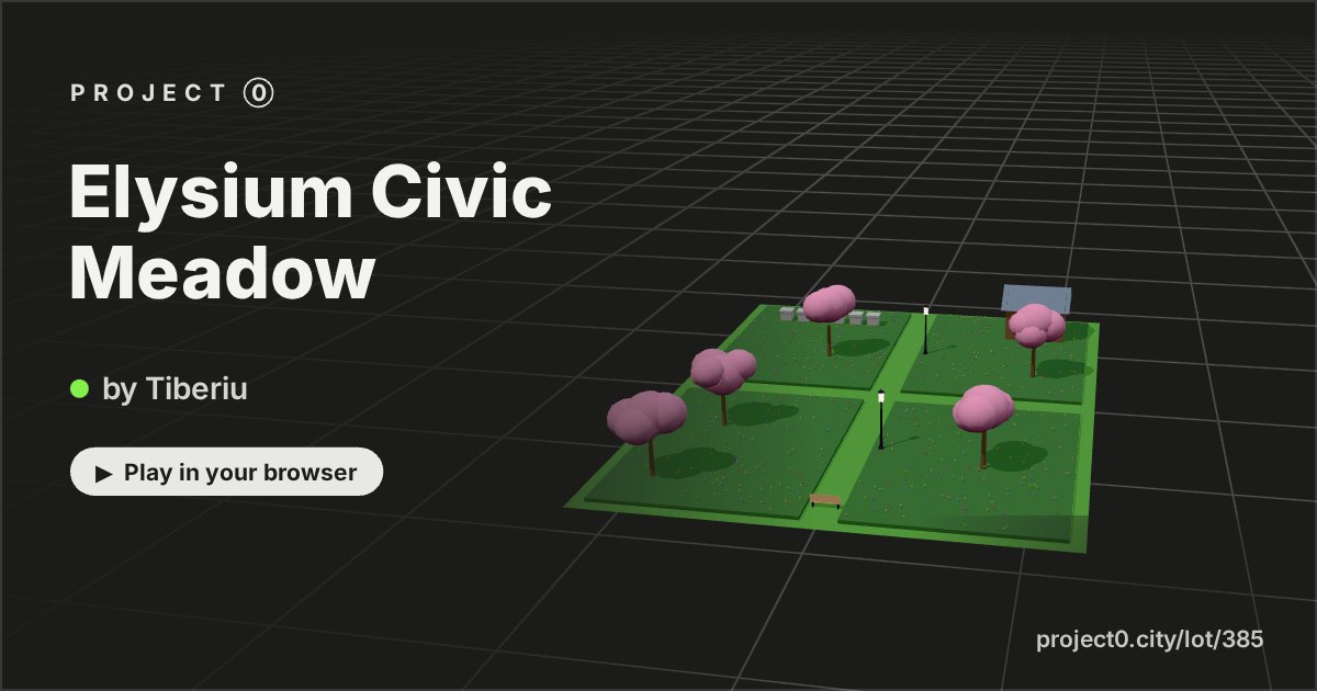 Elysium Civic Meadow, a game by Tiberiu in Project 0