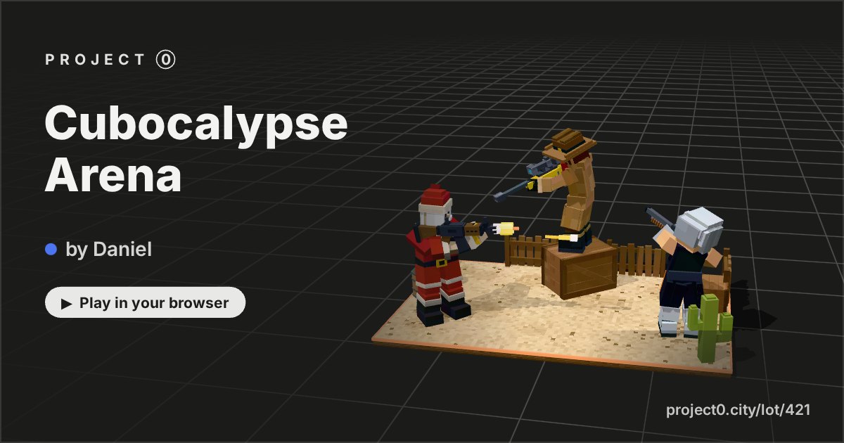 Cubocalypse Arena, a game by Daniel in Project 0