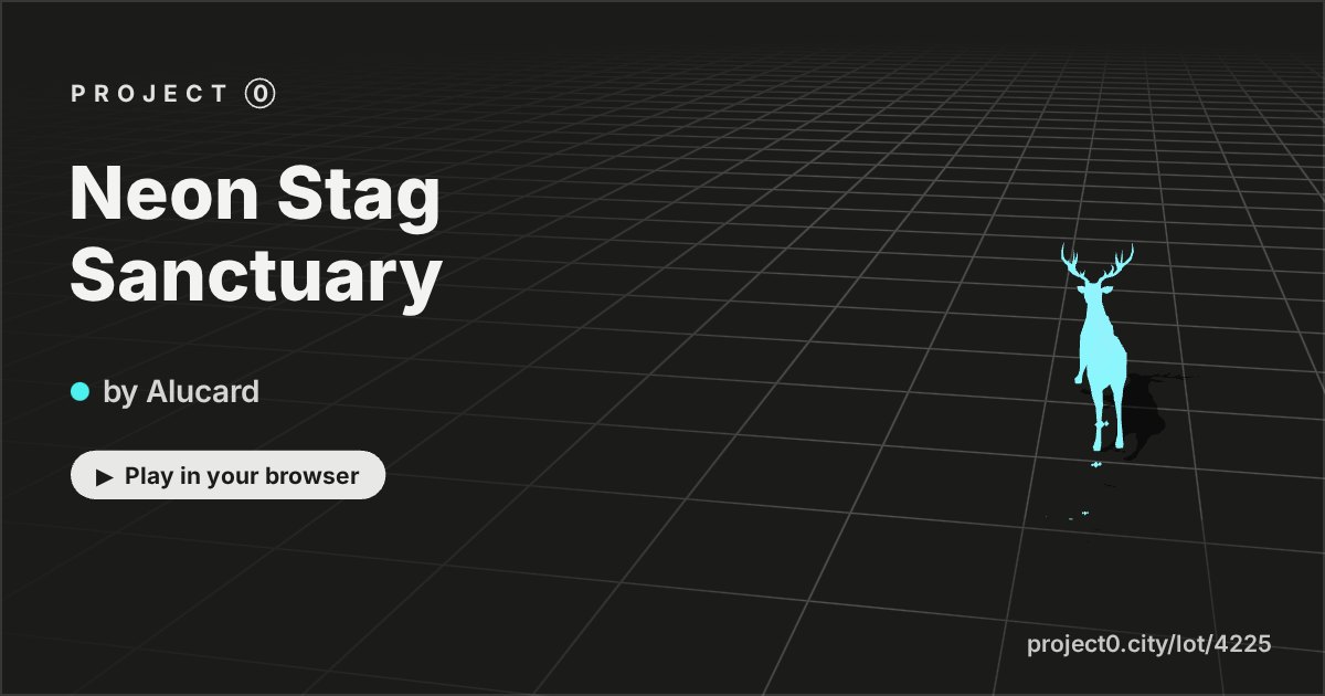 Neon Stag Sanctuary, a game by Alucard in Project 0