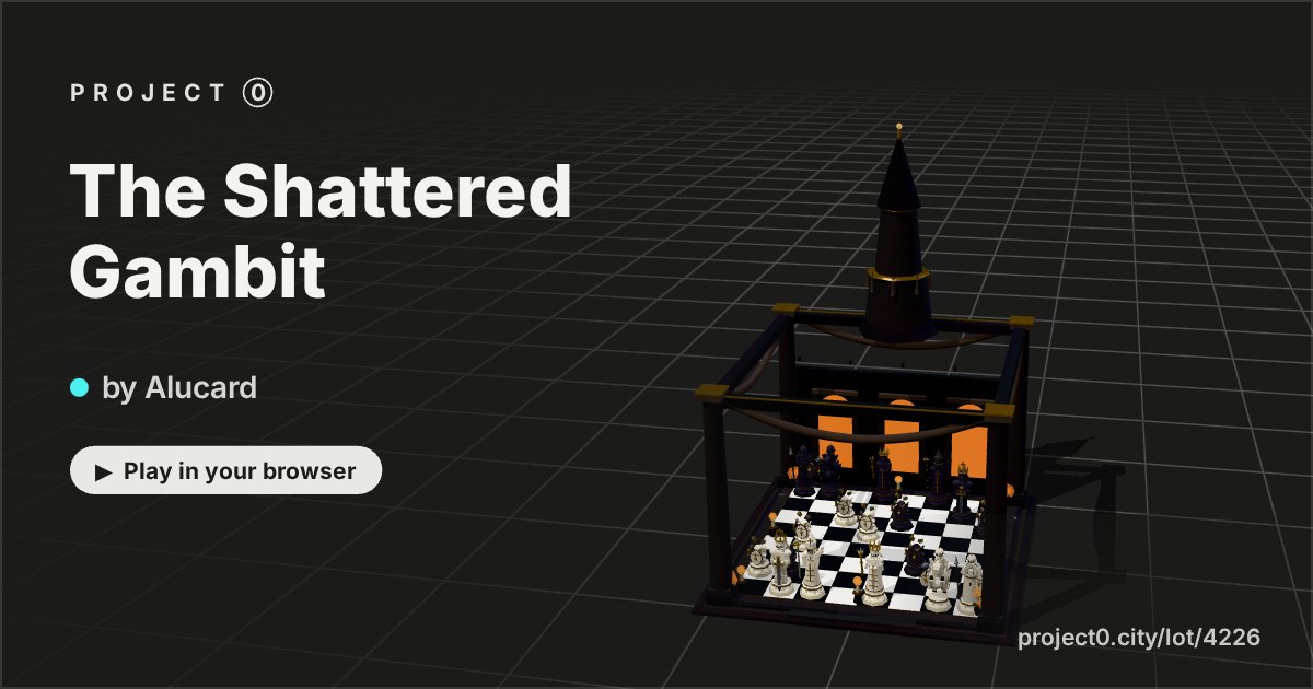 The Shattered Gambit, a game by Alucard in Project 0