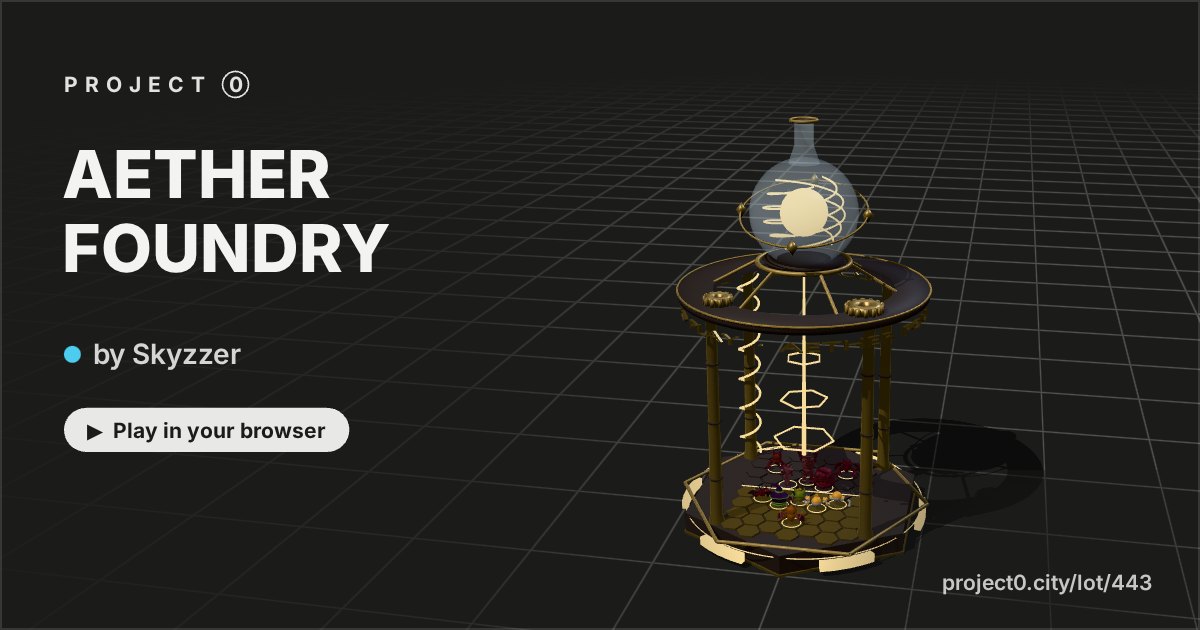 AETHER FOUNDRY, a game by Skyzzer in Project 0