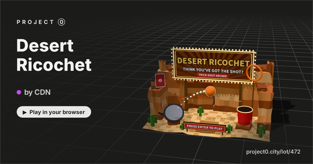 Desert Ricochet, a game by CDN in Project 0